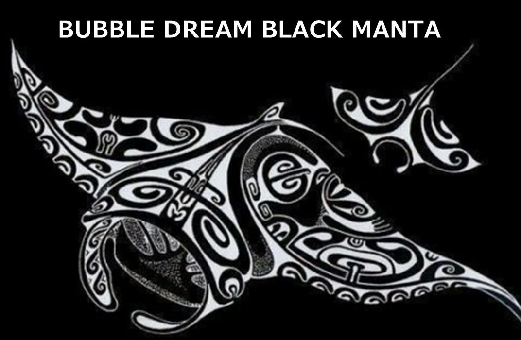 Bubble Dream Black Manta